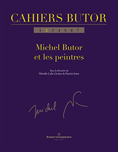 Beispielbild fr Cahiers Butor n 2: Michel Butor et les peintres zum Verkauf von Gallix