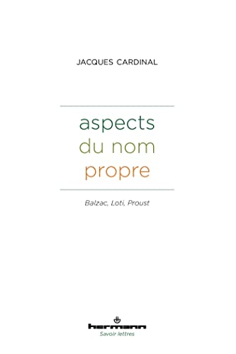 Stock image for Aspects du nom propre: Balzac, Loti, Proust for sale by medimops