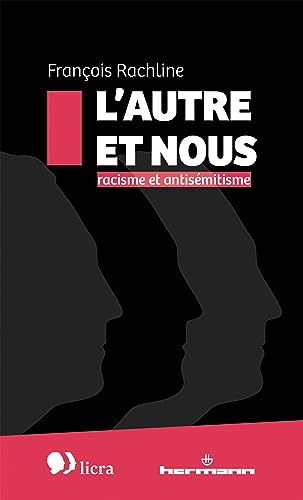 Beispielbild fr L'Autre et nous: Racisme et antismitisme zum Verkauf von medimops