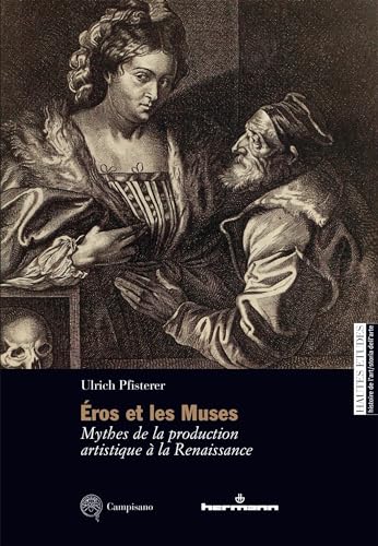 Stock image for Eros et les Muses: Mythes de la production artistique  la Renaissance for sale by Ammareal