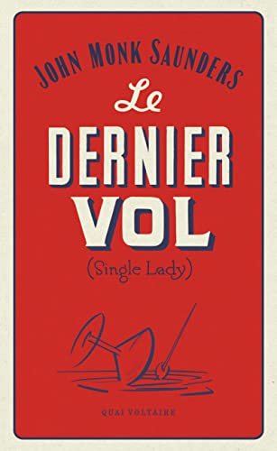 Stock image for Le Dernier Vol: (Single Lady) for sale by Ammareal