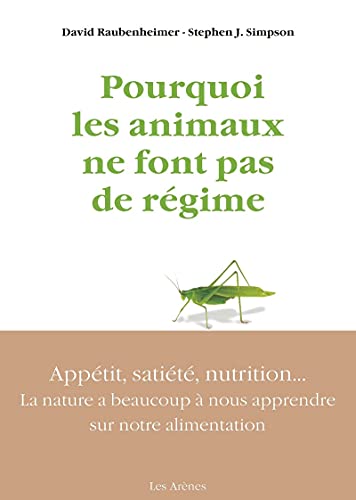Beispielbild fr Pourquoi Les Animaux Ne Font Pas De Rgime zum Verkauf von RECYCLIVRE