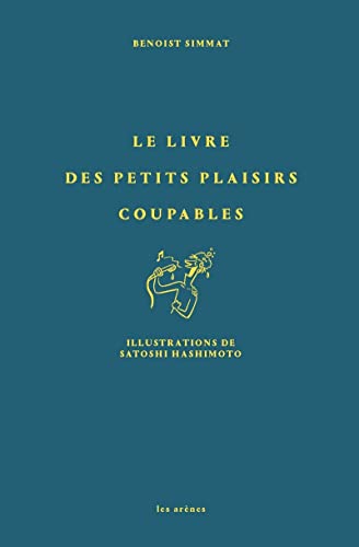 Beispielbild fr Le livre des petits plaisirs coupables zum Verkauf von Ammareal