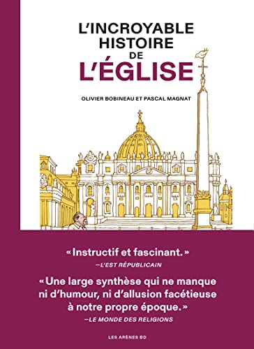 Beispielbild fr L'INCROYABLE HISTOIRE DE L'EGLISE : VINGT SIECLES DE POUVOIR, D'IDEOLOGIES ET DE zum Verkauf von Librairie Guillaume Bude-Belles Lettres