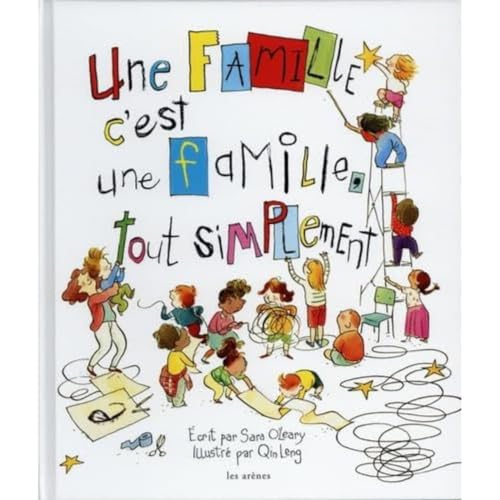 Beispielbild fr Une Famille C'est Une Famille, Tout Simplement zum Verkauf von RECYCLIVRE