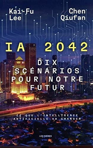 Beispielbild fr I.A 2042 - Dix scnarios pour notre futur zum Verkauf von Gallix