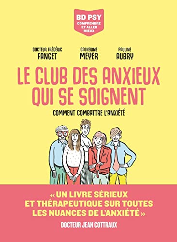Beispielbild fr Le Club des anxieux qui se soignent zum Verkauf von medimops