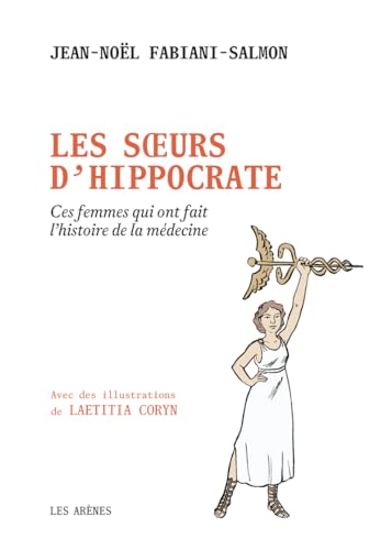 Imagen de archivo de SOEURS D'HIPPOCRATE (LES) a la venta por Librairie La Canopee. Inc.
