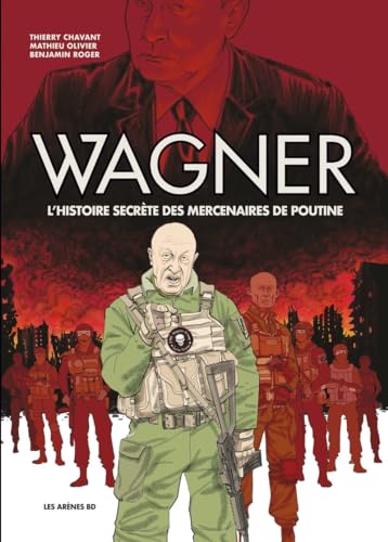 Beispielbild fr Wagner - L'histoire secrte des mercenaires de Poutine zum Verkauf von Gallix