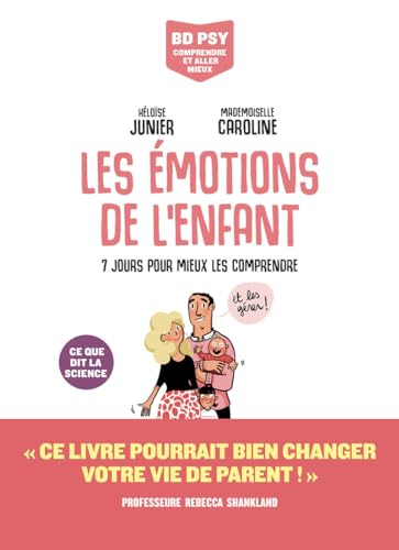 Beispielbild fr Les Emotions de l'enfant - 7 jours pour tout comprendre zum Verkauf von Gallix