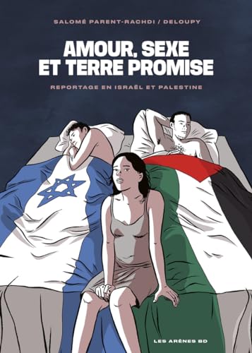 Beispielbild fr Amour, sexe et Terre promise - Reportage en Isral et Palestine zum Verkauf von Gallix
