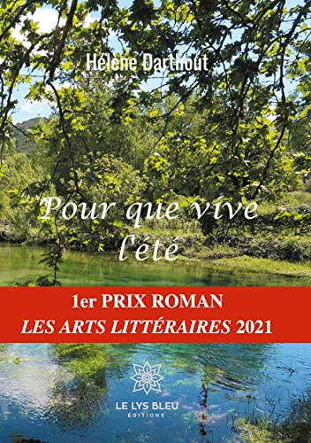 Stock image for Pour que vive l't: 1er PRIX ROMAN LES ARTS LITTRAIRES 2021 for sale by Mli-Mlo et les Editions LCDA