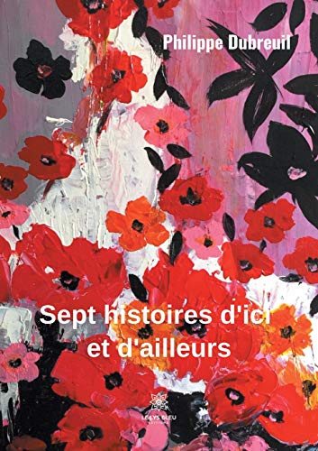 Beispielbild fr Sept histoires d'ici et d'ailleurs (French Edition) zum Verkauf von Lucky's Textbooks