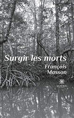 Stock image for Surgir les morts (French Edition) for sale by Lucky's Textbooks