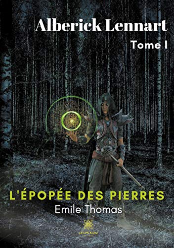 Stock image for Alberick Lennart:L'epopee des Pierres - Tome I for sale by Chiron Media