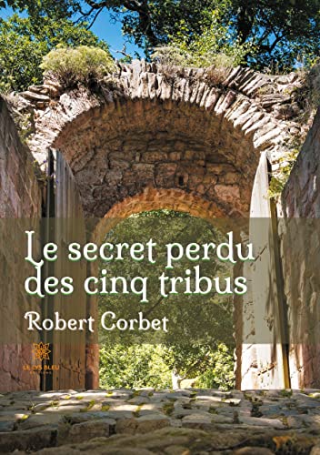 Stock image for Le secret perdu des cinq tribus (French Edition) for sale by Lucky's Textbooks