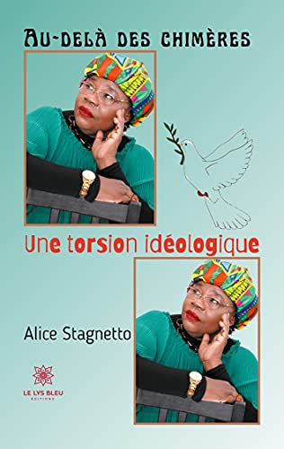 Stock image for Au-dela des chimeres, une torsion ideologique for sale by Chiron Media