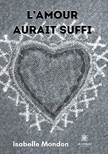 Stock image for L'amour aurait suffi for sale by medimops