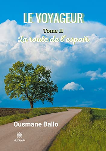 Stock image for Le voyageur: Tome II - La route de l'espoir for sale by medimops