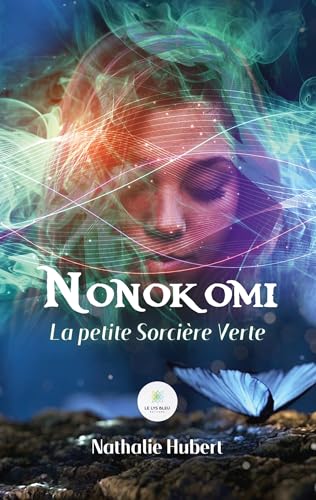 Stock image for Nonokomi: La petite Sorcire Verte (French Edition) for sale by Lucky's Textbooks