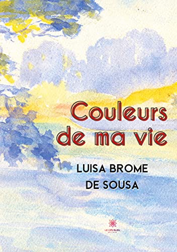Beispielbild fr Couleurs de ma vie (French Edition) zum Verkauf von Lucky's Textbooks