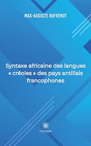 9791037754905: Syntaxe africaine des langues  croles  des pays antillais francophones