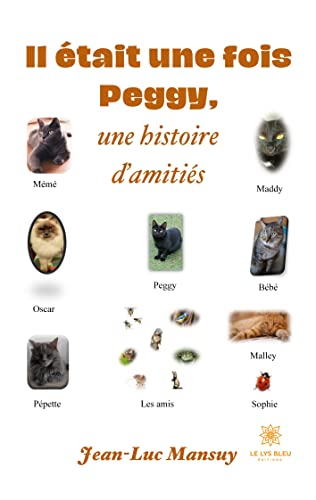 Stock image for Il tait une fois Peggy,une histoire d'amitis for sale by medimops
