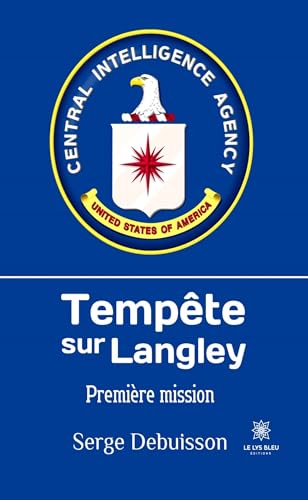 9791037784025: Tempete sur langley: PREMIERE MISSION: Premire mission