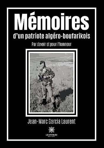 Stock image for Mmoires dun patriote algro-boufarikois for sale by medimops