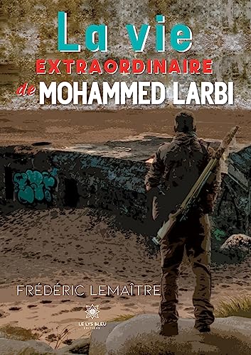 Stock image for La vie extraordinaire de Mohammed Larbi for sale by PBShop.store US