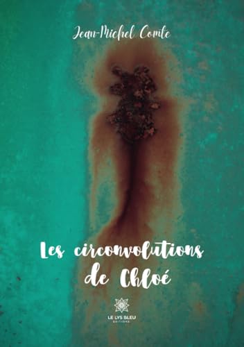 Stock image for Les circonvolutions de Chlo for sale by Librairie Th  la page