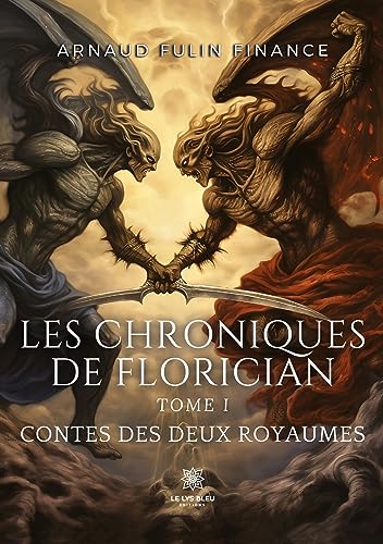 Stock image for Les chroniques de Florician: Tome I Contes des deux royaumes for sale by medimops