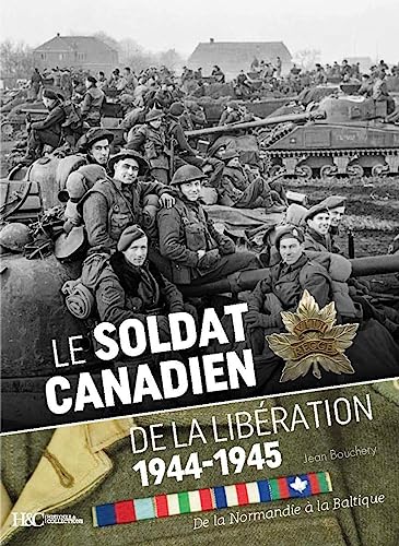 Stock image for Le soldat canadien de la libration for sale by Librairie Th  la page