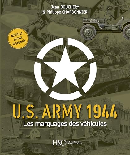 Stock image for U.S. Army 1944: Les marquages des vhicules for sale by Gallix