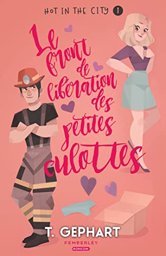 Imagen de archivo de Le front de libration des petites culottes: Hot in the City, T1 a la venta por medimops
