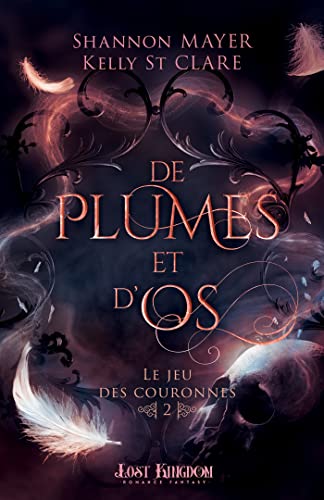 Stock image for De plumes et d'os: Le jeu des couronnes 2 for sale by Gallix