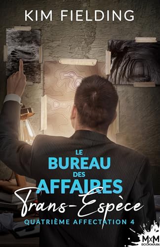 9791038141032: Le Bureau des Affaires Trans-Espce: Tome 4, Quatrime affectation