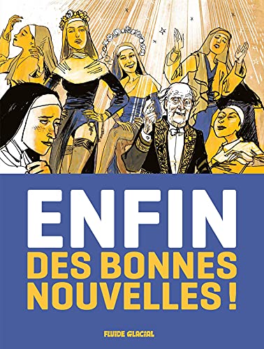 Beispielbild fr Enfin Des Bonnes Nouvelles !. Vol. 1 zum Verkauf von RECYCLIVRE