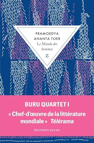 Beispielbild fr Le monde des hommes: Buru quartet I zum Verkauf von Ammareal