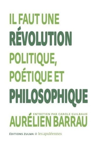 Stock image for Il faut une r volution politique, po tique et philosophique: Les Apul ennes #2 for sale by LeLivreVert