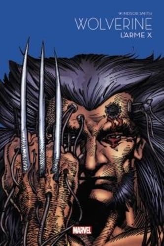 Imagen de archivo de Wolverine : L'Arme X - Marvel - Les grandes sagas [Reli] Windsor-Smith, Barry a la venta por BIBLIO-NET