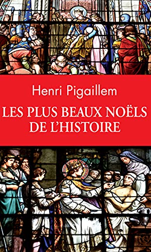 Stock image for Les plus beaux Nols de l'Histoire for sale by medimops