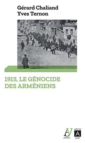 Stock image for 1915. Le gnocide des Armniens [Poche] Chaliand, Grard et Ternon, Yves for sale by BIBLIO-NET