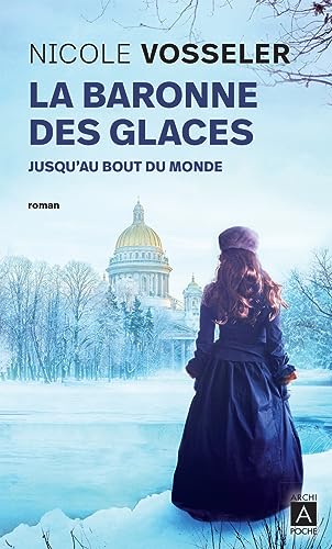 Beispielbild fr La baronne des glaces - Tome 1 Jusqu'au bout du monde zum Verkauf von medimops