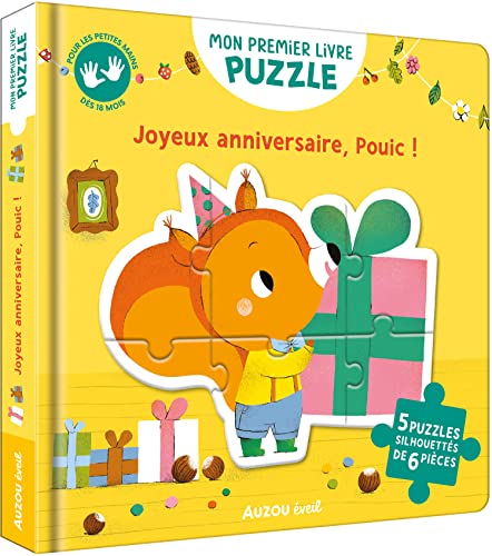 Stock image for MON PREMIER LIVRE PUZZLE - JOYEUX ANNIVERSAIRE, POUIC ! for sale by medimops