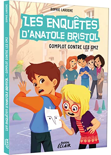 Beispielbild fr LES ENQUTES D'ANATOLE BRISTOL - COMPLOT CONTRE LES CM2 zum Verkauf von Ammareal