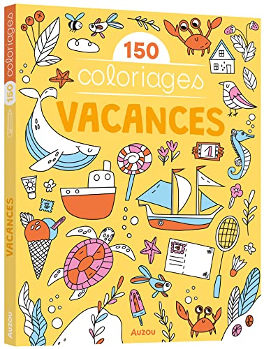 Stock image for 150 COLORIAGES VACANCES for sale by medimops