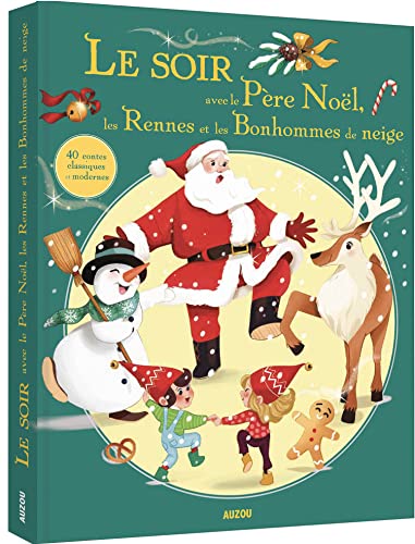 Beispielbild fr LE SOIR AVEC LE PRE NOL, LES RENNES ET LES BONHOMMES DE NEIGE zum Verkauf von Librairie Th  la page