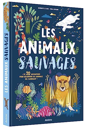 Stock image for LES ANIMAUX SAUVAGES - UN DOCUMENTAIRE ANIM for sale by medimops