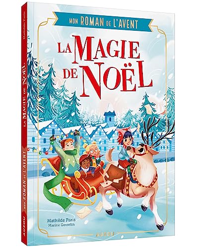Stock image for MON ROMAN DE L'AVENT - LA MAGIE DE NOL for sale by Librairie Th  la page